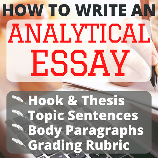 How to Write an Analytical Paper on Literature: Writing Advice and Examples for the Hook, Thesis, & Body Paragraphs